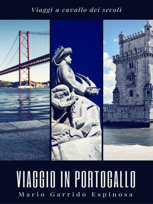 cover image of Viaggi a cavallo dei secoli.  Viaggio in Portogallo